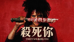 They Will Kill You