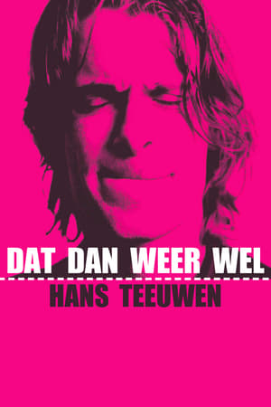 Póster de la película Hans Teeuwen: Dat dan weer wel