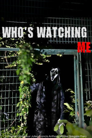 Póster de la película WHO'S WATCHING ME