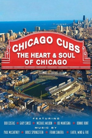 Póster de la película Chicago Cubs: The Heart and Soul of Chicago