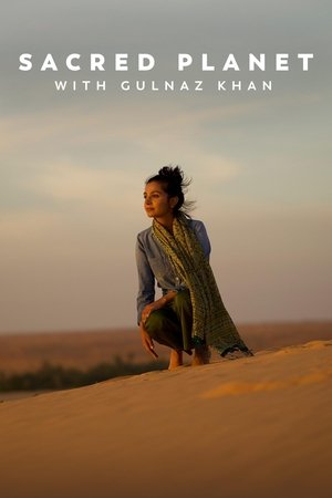 Sacred Planet with Gulnaz Khan