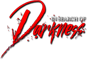 In Search of Darkness