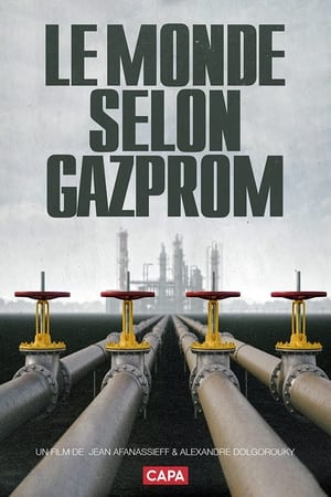 Póster de la película Le Monde Selon Gazprom