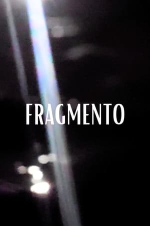 Póster de la película Fragmento