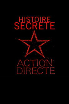 Histoire secrète d'Action directe