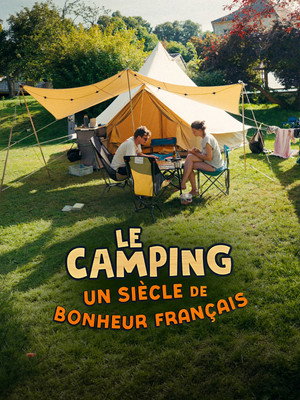 Le camping, un siècle de bonheur français