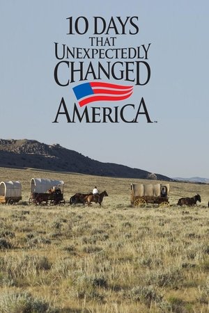 watch 10 days that unexpectedly changed america tv show poster