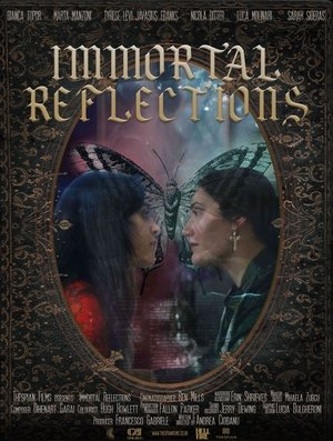 Immortal Reflections