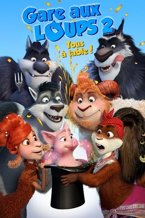 Gare aux loups 2 : Tous à table! Streaming VF VOSTFR