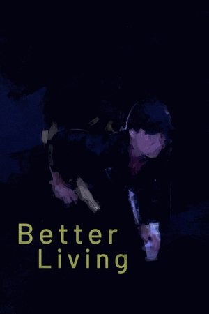 Better Living