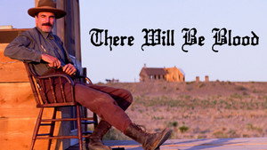 There Will Be Blood