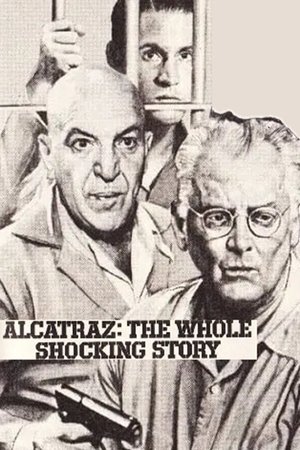 watch alcatraz: the whole shocking story tv show poster