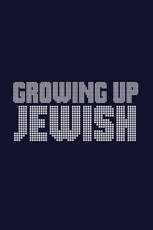 Growing Up Jewish