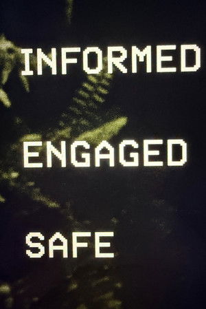 INFORMED ENGAGED SAFE