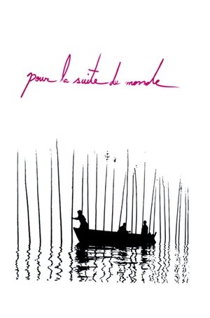 Póster de la película Pour la suite du monde