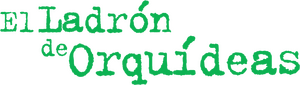 El ladrón de orquídeas