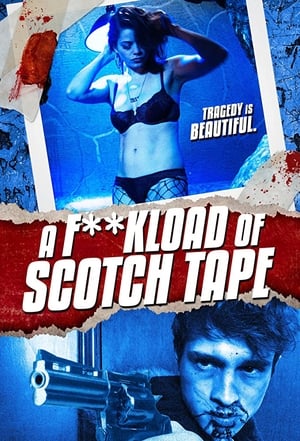 Poster A F**kload of Scotch Tape (2012)