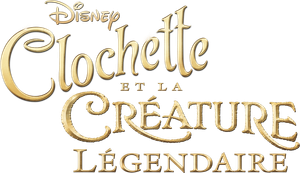 Clochette et la créature légendaire