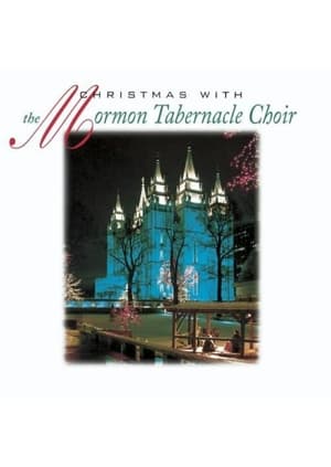 Christmas with the Mormon Tabernacle Choir & Orchestra
