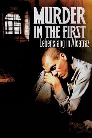 Poster Murder in the First - Lebenslang Alcatraz 1995