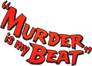 Murder Is My Beat
