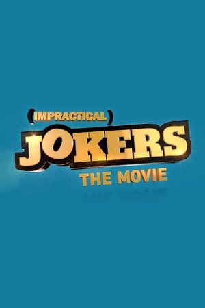Watch Impractical Jokers: The Movie online
