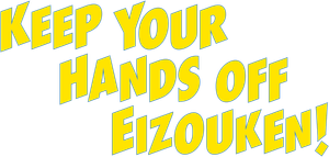 Keep Your Hands Off Eizouken!