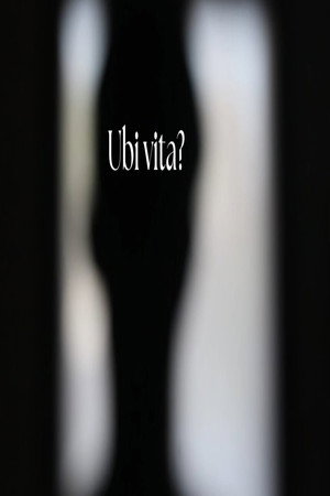 Ubi vita? poster