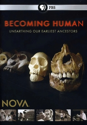 Becoming Human: Unearthing Our Earliest Ancestors's Poster