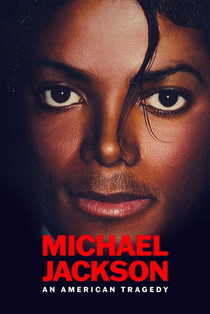 Michael Jackson: An American Tragedy