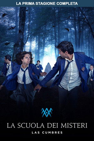 La Scuola dei Misteri: Las Cumbres: Stagione 1