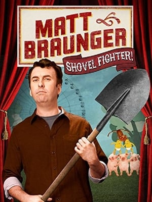 Poster Matt Braunger: Shovel Fighter 2012