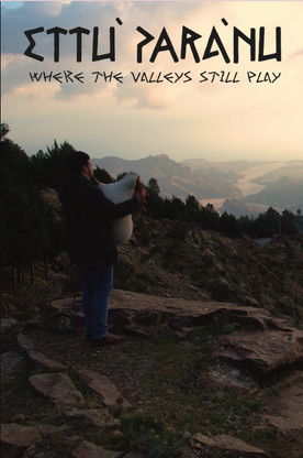 Ettù parànu: Where the Valleys Still Play