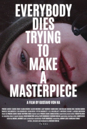 Everybody Dies Trying to Make a Masterpiece 3