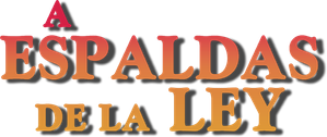 A espaldas de la ley — Logos 3