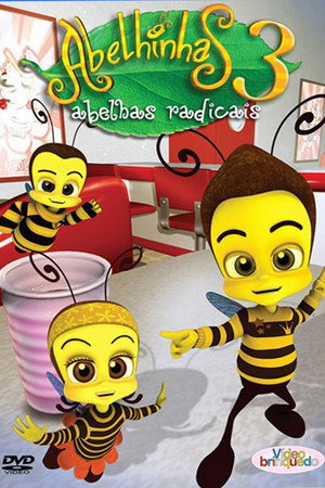 Abelhinhas 3 - Abelhas Radicais 3
