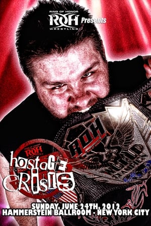 Poster ROH: Best In The World 2012 - Hostage Crisis 2012