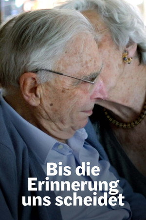 Bis die Erinnerung uns scheidet