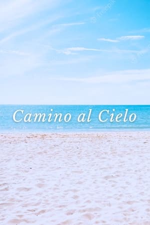 Poster di Camino Al Cielo