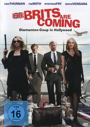 Poster The Brits Are Coming - Diamanten-Coup in Hollywood 2018
