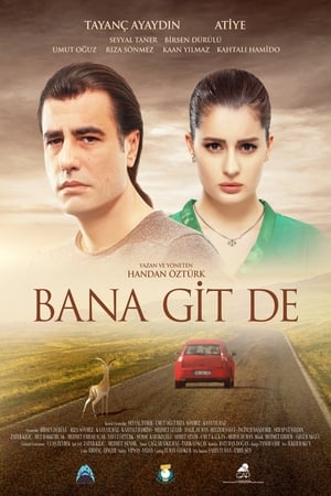 Poster Bana Git De 2016