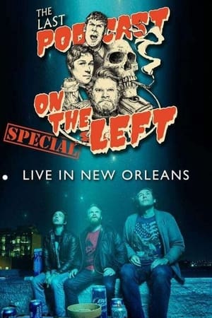 Poster Last Podcast on the Left: Live in New Orleans 2020