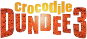Crocodile Dundee III