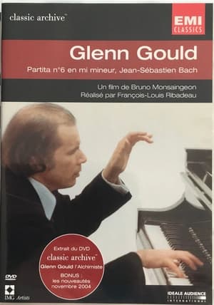 Poster Glenn Gould - Partita no. 6 in E minor, J.S. Bach (2004)