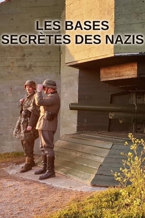 Image Les Bases Secrètes des Nazis