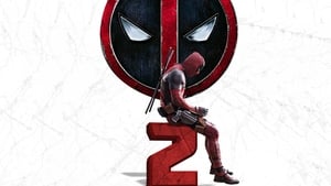 Deadpool 2 2018