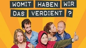 Womit haben wir das verdient? (2018)