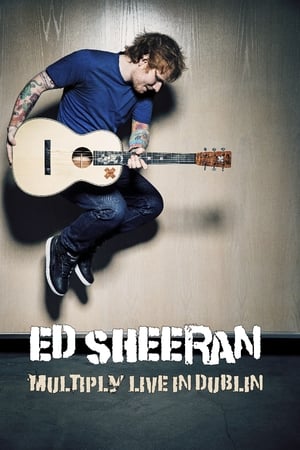 Poster Ed Sheeran - Multiply Live in Dublin (2017)