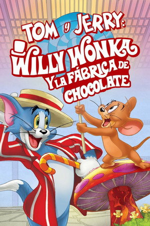 Tom y Jerry: Willy Wonka y la fábrica de chocolates