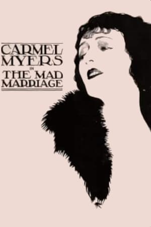 The Mad Marriage 1921